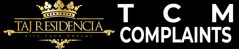 Taj Residencia - TCM COMPLAINTS